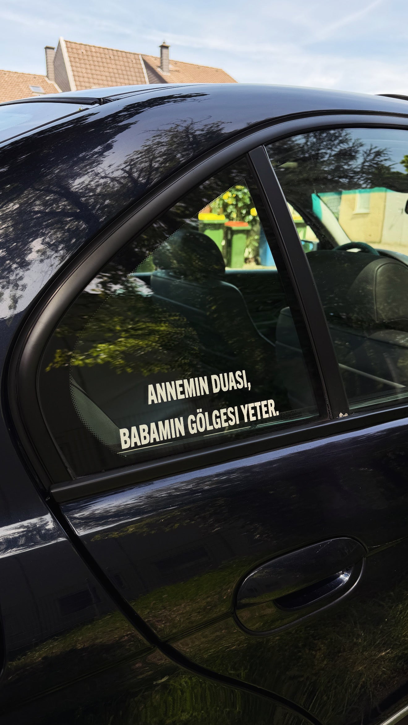 Annemin duasi, Babamin gölgesi yeter.