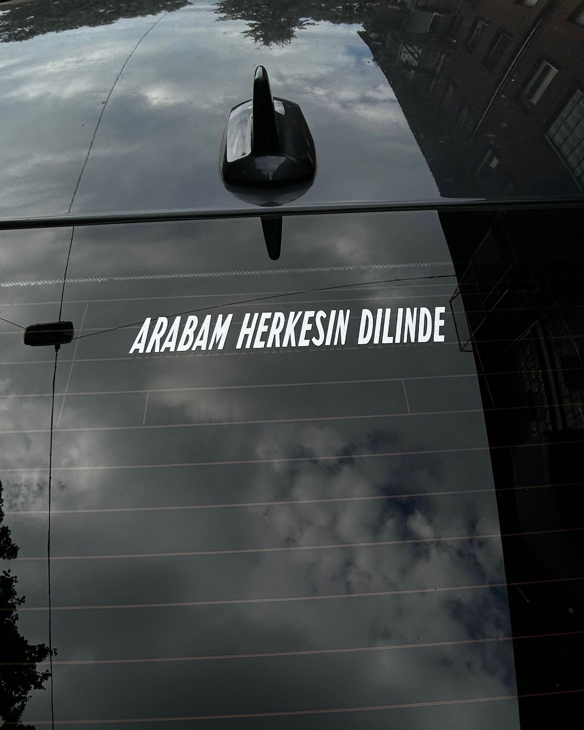 Arabam herkesin dilinde